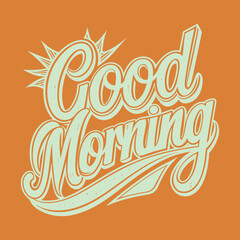 Fototapeta premium Creative good morning lettering background