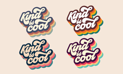 Kind is cool quote trendy style typography retro vintage 3d rainbow striped t shirt design. Cool to be kind wall art design vector template 