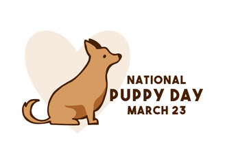 National Puppy Day. March 23. Flat design vector. Poster, banner, card, background.