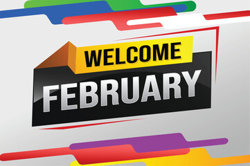 welcome February word text concept icon logo sign symbol vector note 3d style for use landing page, template, social media, web, mobile app, poster, banner, flyer, background, gift card, coupon

