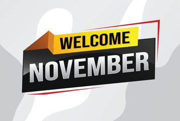 welcome November word text concept icon logo sign symbol vector note 3d fun style for use landing page, template, social media, web, mobile app, poster, banner, flyer, background, gift card, coupon


