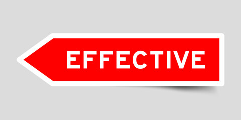 Red color arrow shape sticker label with word effective on gray background