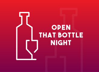 Open That Bottle Night. The last Saturday in February. Gradient background.