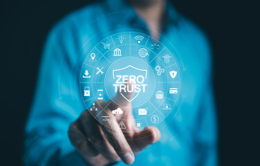 Zero Trust Security Concept. Businessman touch virtual icons zero trust security, cloud protection, business information network security, shields, connectivity, cybersecurity measures, cyber crime,