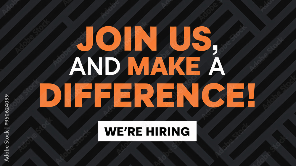 Poster dynamic recruitment poster with bold orange text stating 