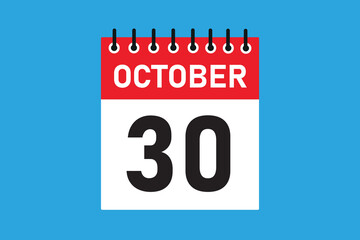 30 October . 30th October  professional modern exclusive daily calendar design. Meeting schedule flat icon icon design. White and red colour  paper. White, black color text. Vector illustration eps.
