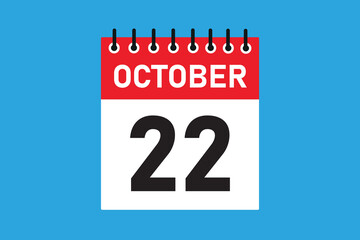 22 October . 22th October  professional modern exclusive daily calendar design. Meeting schedule flat icon icon design. White and red colour  paper. White, black color text. Vector illustration eps.