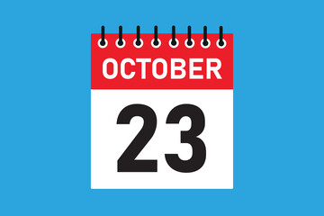 Fototapeta premium 23 October . 23th October professional modern exclusive daily calendar design. Meeting schedule flat icon icon design. White and red color paper. White, black color text. Vector illustration eps.