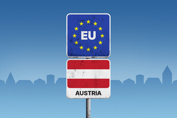 European Union border sign with Austria flag on an urban background