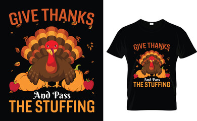 Give Thanks And Pass The Stuffing Best Selling Thanksgiving T-Shirt Design Template.