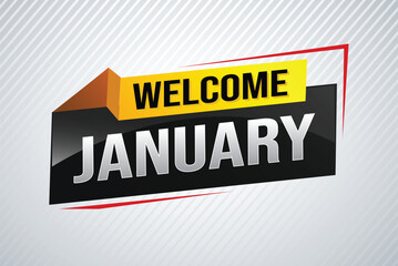 welcome January word text concept icon logo sign symbol vector note 3d style for use landing page, template, social media, web, mobile app, poster, banner, flyer, background, gift card, coupon

