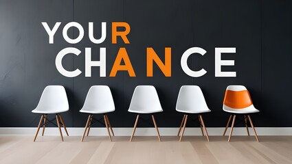 Job interview, Career opportunity, Phrase "Your Chance" in the waiting room for a job interview.
