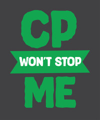 CP won’t stop me T-shirt design vector, Brain Damage Awareness, Cerebral Palsy, CP shirt, green ribbon, brain damage awareness shirt, CP shirt, mom and daughter, Sketch art, cerebral palsy warrior, cp