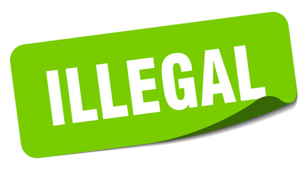 ILLEGAL