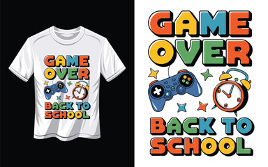 Game Over Back to School T-Shirt design Vector Illustration.
