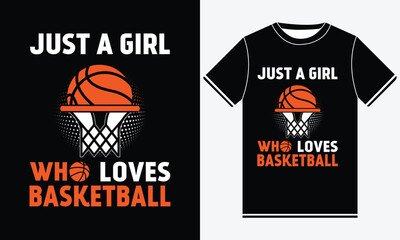 Just a Girl Who Loves Basketball t shirt design 