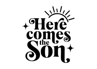 Baby Shower Boy Svg, Here comes the Son svg, Cute baby reveal svg, boy mom svg, png, digital download file, baby boy svg, sublimation © atep