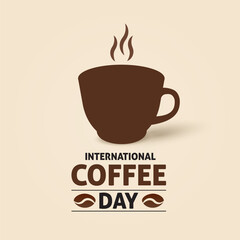 International Coffee Day. Holiday concept. Banner poster, flyer and background design template with coffee beans and mug. Vector illustration.
