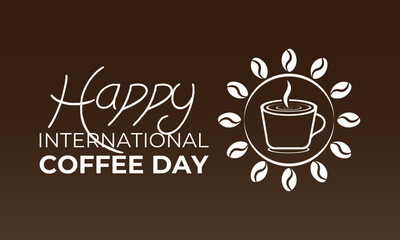 International Coffee Day. Holiday concept. Banner poster, flyer and background design template with coffee beans and mug. Vector illustration.
