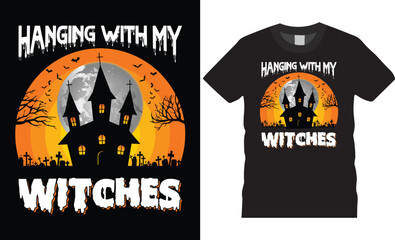 Haunted Halloween t-shirt Design.hanging with my witches