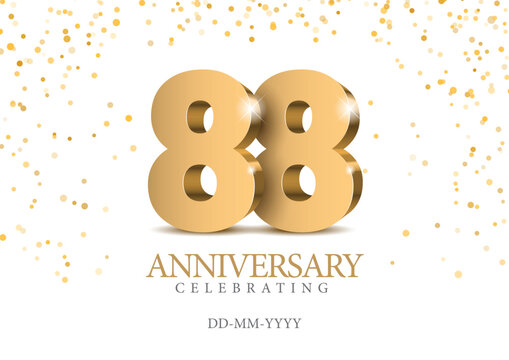 Anniversary 88. gold 3d numbers. Poster template for Celebrating 88th anniversary event party. Vector illustration