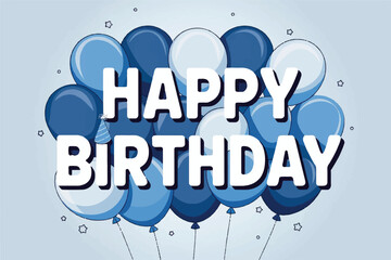 A vector illustration of a birthday greeting with blue and white inflatable balloons. The text "Happy Birthday" is written in bold, blue letters. There are two white balloons with blue stripes.
