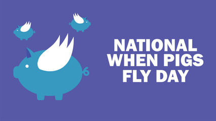 National When Pigs Fly Day vector banner design with geometric shapes and vibrant colors on a horizontal background.