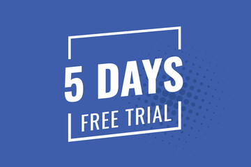 5 day free trial banner design. 5 days free banner background
