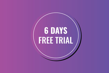 6 day free trial banner design. 6 days free banner background
