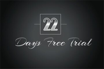 22 day free trial banner design. 22 days free banner background
