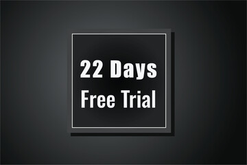 22 day free trial banner design. 22 days free banner background
