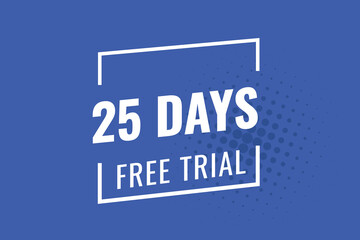 25 day free trial banner design. 25 days free banner background
