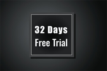 32 day free trial banner design. 32 days free banner background
