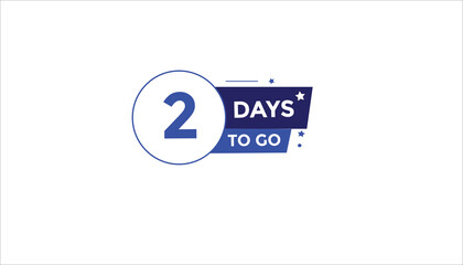 2 days to go Countdown number banner templates. time icon. Vector Illustration 