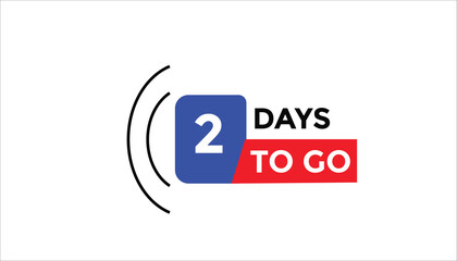 2 days to go Countdown number banner templates. time icon. Vector Illustration 