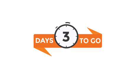 3 days to go Countdown number banner templates. time icon. Vector Illustration 
