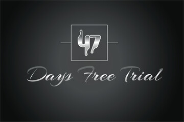 47 day free trial banner design. 47 days free banner background
