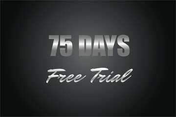 75 day free trial banner design. 75 days free banner background
