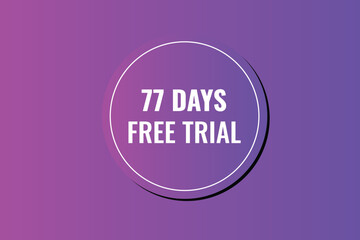 77 day free trial banner design. 77 days free banner background
