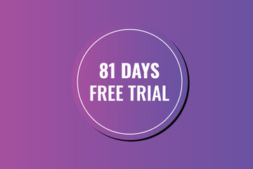 81 day free trial banner design. 81 days free banner background
