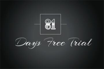 81 day free trial banner design. 81 days free banner background
