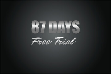 Fototapeta premium 87 day free trial banner design. 87 days free banner background 