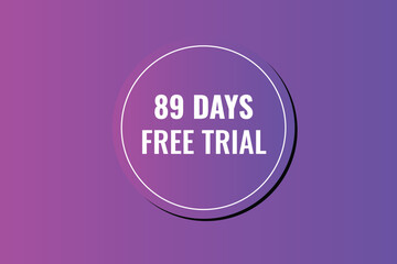 89 day free trial banner design. 89 days free banner background
