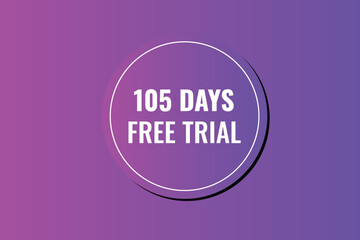 105 day free trial banner design. 105 days free banner background
