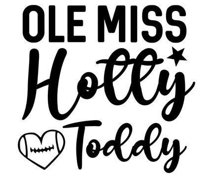 Ole Miss Hotty Toddy Svg,Basketball,Fan Shirt,basketball hoop,Basketball Player,Senior Basketball,Basketball mom era,Soccer Team, Football Season,Basketball Girl  
