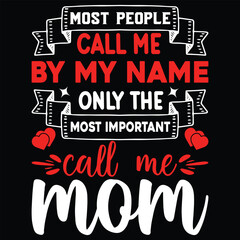 Mother's Day T- Tshirt design With Vector Graphic by a Creative Designer
