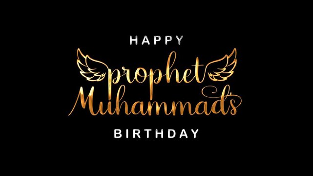 Prophet Muhammad's Birthday Text Animation. Great for Birthday of Prophet Muhammad Celebrations, for banner, social media feed wallpaper stories.