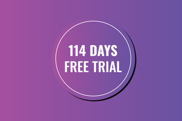114 day free trial banner design. 114 days free banner background
