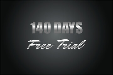 Obraz premium 140 day free trial banner design. 140 days free banner background 