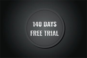 140 day free trial banner design. 140 days free banner background

